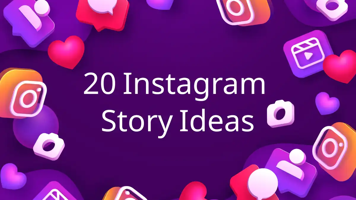 20 Instagram Story Ideas