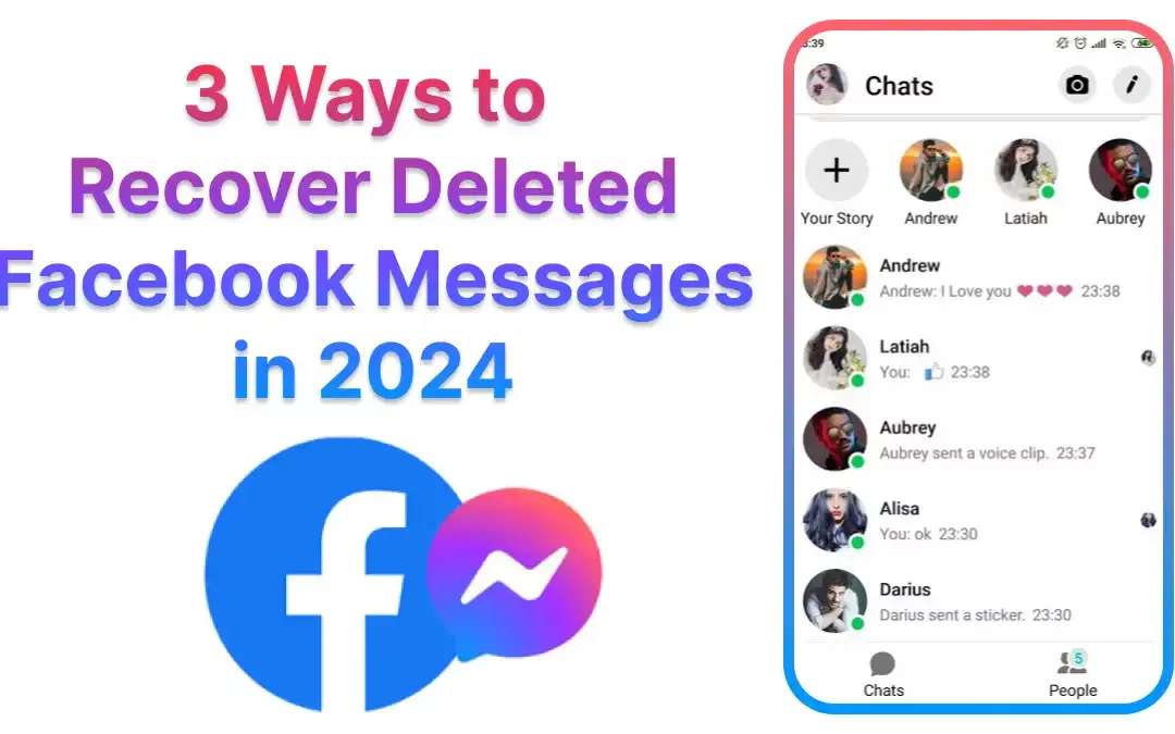 3 Ways to Recover Deleted Facebook Messages in 2024