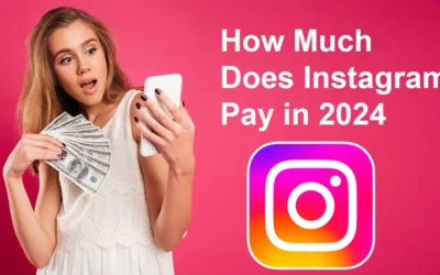 How Much Does Instagram Pay in 2024