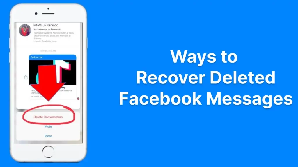 Ways To Recover Deleted Facebook Messages